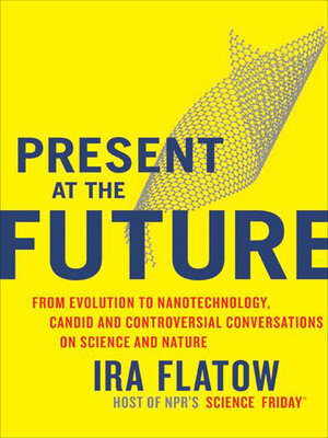 cover image of Present at the Future